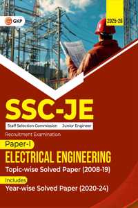 GKP SSC JE 2025 : Junior Engineer - Paper I - Electrical Engineering - TopicWise Solved Papers 2008-2019 (Latest paper included 2020 - 2024)