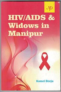 HIV / AIDS & WIDOWS IN MANIPUR