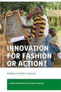 Innovation for Fashion or Action?