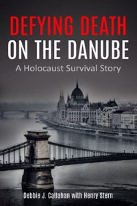 Defying Death on the Danube