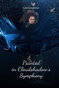 Painted in Cloudshadow's Symphony