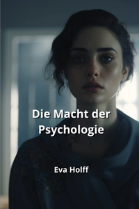 Die Macht der Psychologie