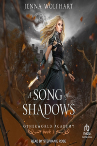 Song of Shadows Lib/E