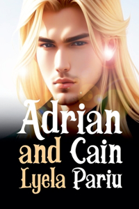 Adrian and Cain