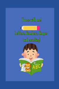 Trace with me! Letters, numbers, and counting!