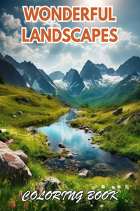 Wonderful Landscapes Coloring Book