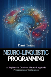 Neuro-Linguistic Programming