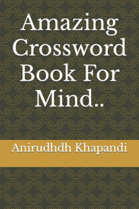 Amazing Crossword Book For Mind..