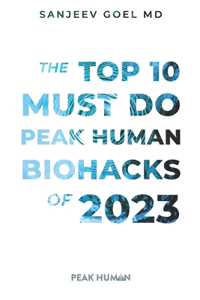 Top 10 Must Do Peak Human Biohacks of 2023