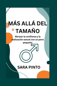 Más Allá del Tamaño