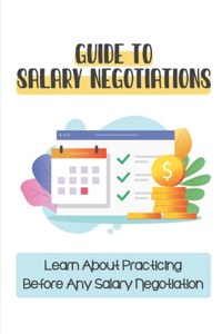 Guide To Salary Negotiations
