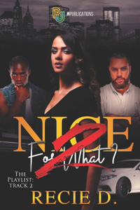 Nice For What? 2