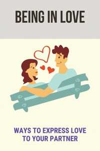 Being In Love