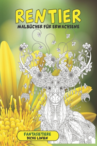 Malbucher fur Erwachsene - Dicke Linien - Fantasietiere - Rentier
