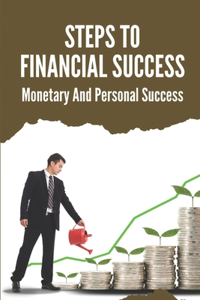 Steps To Financial Success