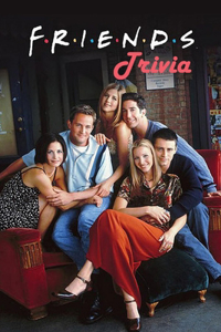 Friends Trivia