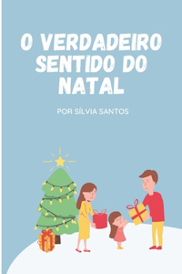 O verdadeiro sentido do natal