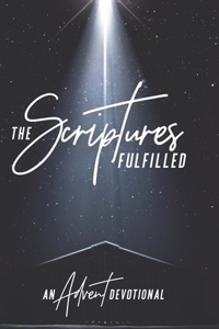 The Scriptures Fulfilled
