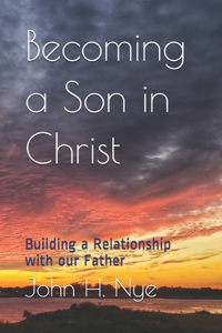 Becoming a Son in Christ