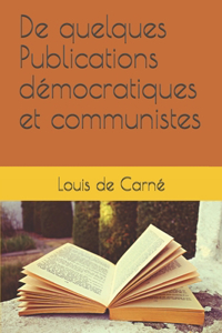 De quelques Publications démocratiques et communistes