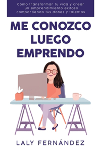 Me Conozco Luego Emprendo