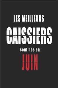 Les Meilleurs Caissiers sont nés en Juin carnet de notes