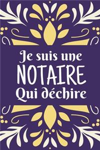 Je suis une Notaire qui déchire