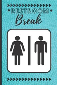 Restroom Breaks