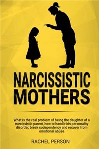 Narcissistic Mothers