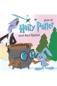 Hairy Potter and Sad Rabbit