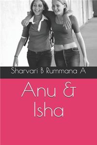 Anu & Isha