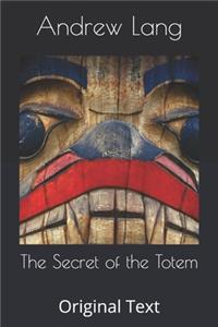 The Secret of the Totem