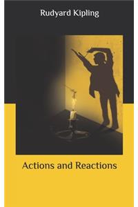 Actions and Reactions