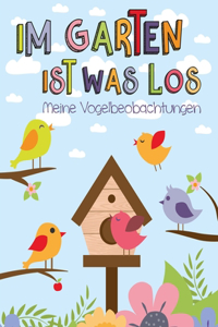 Im Garten ist was los - Meine Vogelbeobachtungen
