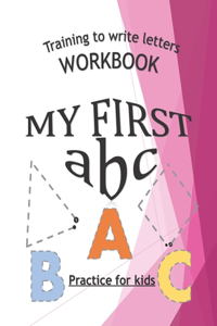 Training To Write Letters Workbook My First abc Practice For Fids