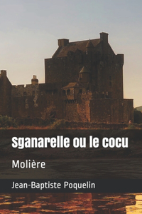 Sganarelle ou le cocu