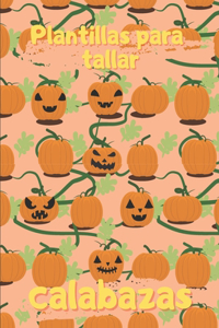 Plantillas Para Tallar Calabazas: Plantillas de calabaza divertidas, espeluznantes y aterradoras caras para usar en Halloween, patrones de pintura facial, manualidades para niños y a