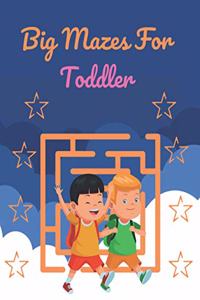 Big Mazes For Toddler