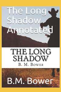 The Long Shadow Annotated