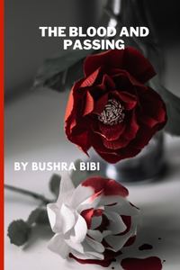 The Blood and Passing