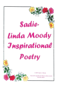 Sadie-Linda Moody Inspirational Poetry