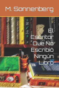 Escritor Que No Escribió Ningún Libro