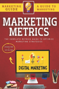 Marketing Metrics Guide
