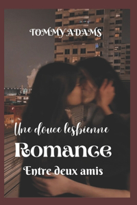 Une Douce Lesbienne Romance