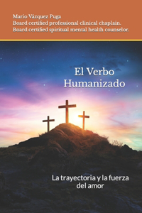 El Verbo Humanizado