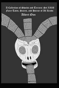 A Collection of Shocks and Terrors