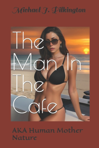 Man In The Cafe