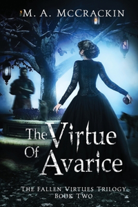 Virtue of Avarice, The Fallen Virtues Trilogy, Book Two