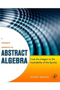 Concrete Approach to Abstract Algebra