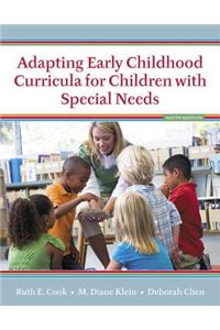 Adapting Early Childhood Curricula for Children with Special Needs, Enhanced Pearson Etext with Loose-Leaf Version -- Access Card Package